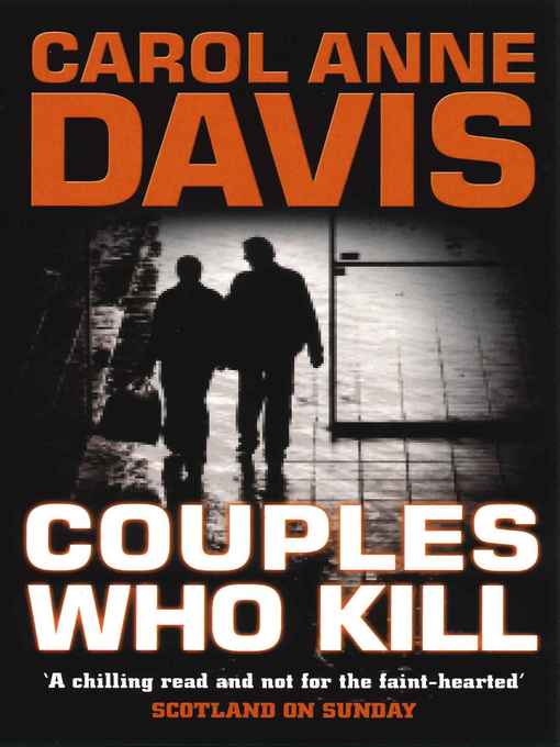 Title details for Couples Who Kill by Carol Anne Davis - Available